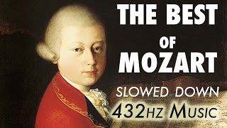 The Best Of Mozart  Slowed Down  432Hz  45 Hours [upl. by Uphemia]