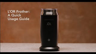 LOR Milk Frother A Quick Usage Guide [upl. by Aracaj]