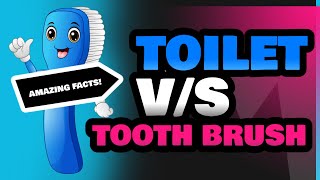 Toilet and Tooth Brush [upl. by Sel]