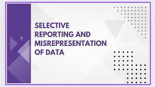 Selective reporting and misrepresentation of data [upl. by Orhtej]