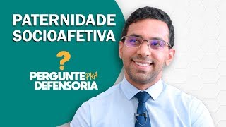 Paternidade socioafetiva O que é Como fazer o reconhecimento [upl. by Lauretta373]